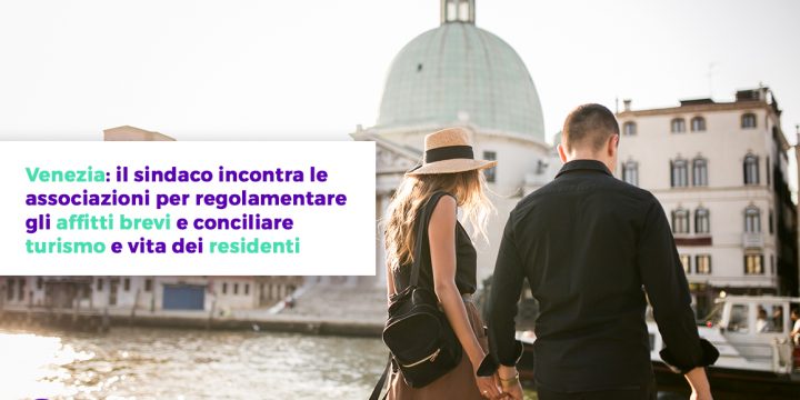 Venezia: il sindaco incontra le associazioni per regolamentare gli affitti brevi e conciliare turismo e vita dei residenti